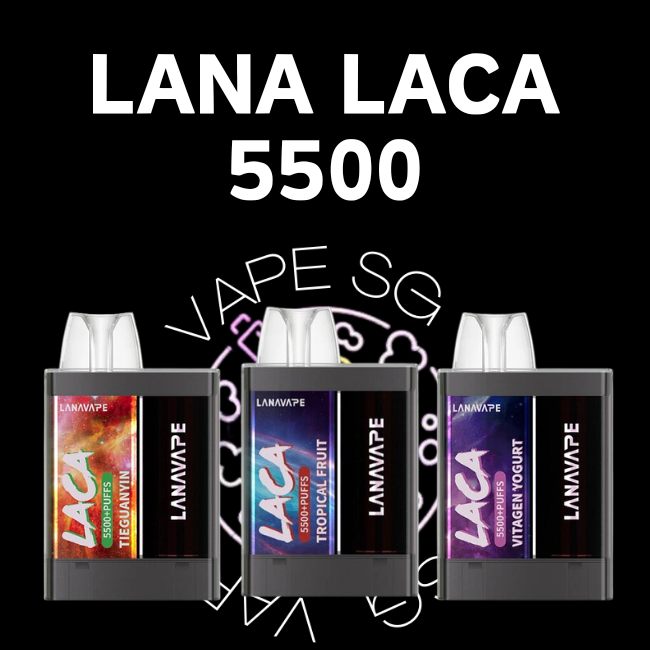 Lana Laca 5500 disposble vape - sg vape shop singapore sg